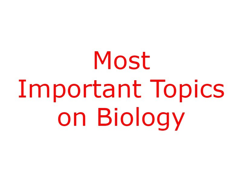 30 most important topics on biology