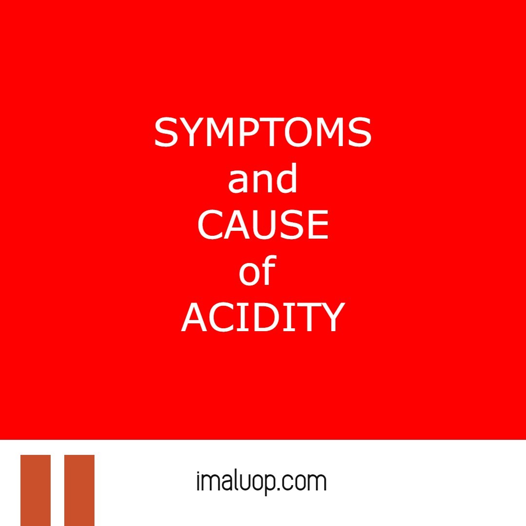 What are the Symptoms of Acidity