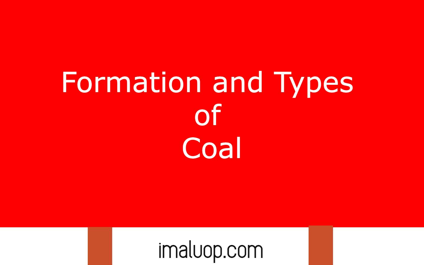 Formation and Types of Coal